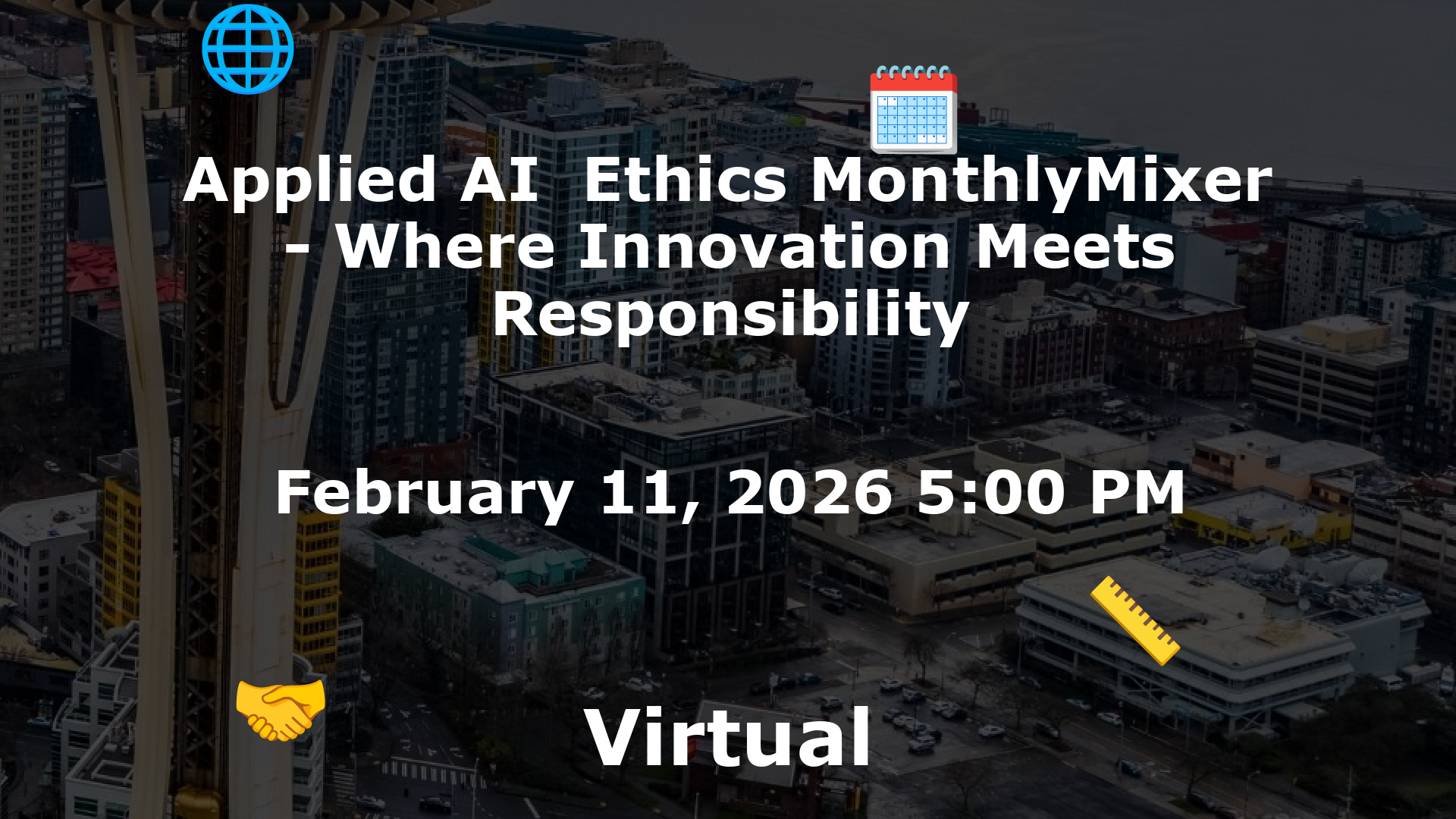 Applied AI  Ethics MonthlyMixer - Where Innovation Meets Responsibility event image